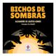 Bichos de Sombras - Descubra, Crie e Brinque com Sombras