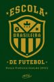 Escola brasileira de futebol