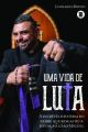 Uma vida de luta