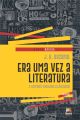 Era uma vez a literatura e outros ensaios clássicos