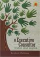 EXECUTIVO CONSULTOR, O