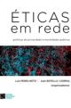 Éticas em rede - Políticas de privacidade e moralidades públicas