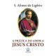 A pratica do amor a jesus Cristo