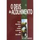 O deus do acolhimento