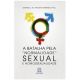 A batalha pela normalidade sexual e homossexualidade