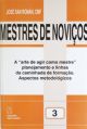 Mestres de novicos volume 3