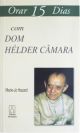 Orar 15 dias com dom helder camara