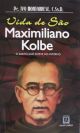 Vida de sao maximiliano kolbe