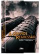 A grande regressão