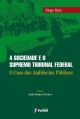 A sociedade e o Supremo Tribunal Federal - O caso das audiências públicas