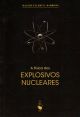 A Física dos Explosivos Nucleares