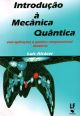 Introdução à Mecânica Quântica: com aplicações à química computacional moderna