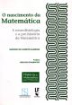 O nascimento da matemática: A neurofisiologia e a pré-história da Matemática