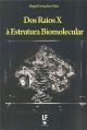 Dos raios x à estrutura biomolecular