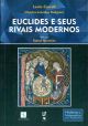 Euclides e seus rivais modernos