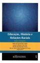 Educação, História e Relações Raciais: debate em perspectiva