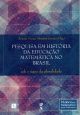 Pesquisa em história da educação matemática no Brasil: sob o signo da pluralidade