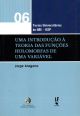 Uma Introdução à Teoria das Funções Holomorfas de uma Variável