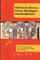 História da Ciência e Ensino: Abordagens Interdisciplinares