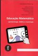 Educação Matemática: epistemologia, didática e tecnologia