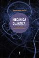 Mecânica Quântica: Uma Iniciação para Ciências Exatas e da Natureza