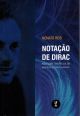 Notação de Dirac: para quem tem pressa em aprender mecânica quântica