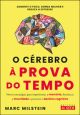 O cérebro à prova do tempo