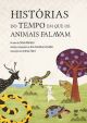 Histórias do tempo em que os animais falavam