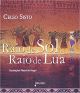 Raio de sol - Raio de lua