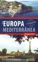 Guia o viajante Europa Mediterrânea - volume 1