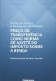 Preço de transferência como norma de ajuste do imposto sobre a renda