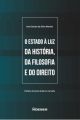 O Estado à luz da história, da filosofia e do direito