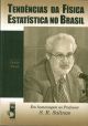 Tendências da Física Estatística no Brasil: Em homenagem ao Professor S. R. Salinas