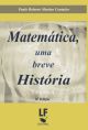 Matemática, uma breve história - Volume II