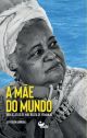 Mãe do mundo