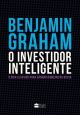 O Investidor Inteligente | A Bíblia do mercado de ações