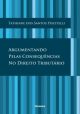 Argumentando pelas consequências no direito tributário