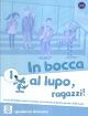 In bocca al lupo, ragazzi! 1 (a1-a2) - quaderno di lavoro