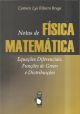 Notas de Física-Matemática: Equações Diferenciais, Funções de Green e Distribuições