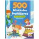 500 Atividades para Professores