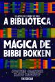 A biblioteca mágica de Bibbi Bokken