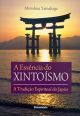 A essência do xintoísmo